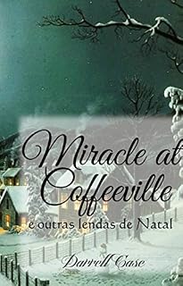 Livro O Milagre de Coffeeville - E outras lendas de Natal