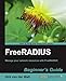 Freeradius Beginner's Guide
