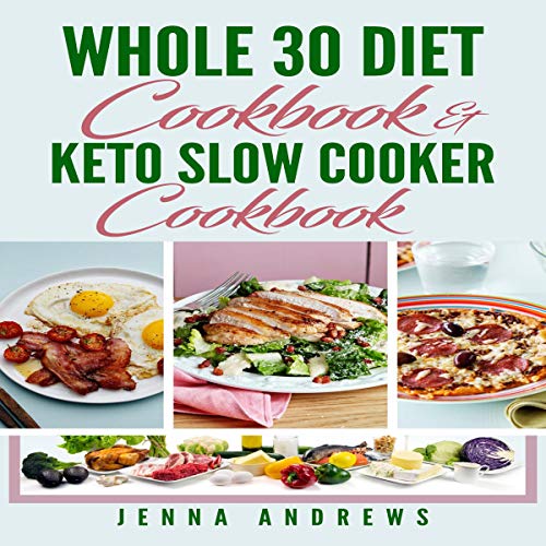 Free Download Whole 30 Cookbook and Keto Slow Cooker Cookbook 2 Books