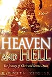 Heaven and Hell: A Journey of Chris and Serena Davis (Tears of Heaven Book 1)