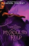 My Soul to Keep (Soul Screamers, Book 3)