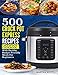 500 Crock Pot Express Recipes: Crock Pot Cookbook With Healthy, Budget Friendly Meals For Beginners by Martha Scott