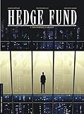 Hedge Fund - Tome 1 - Des Hommes d'argent (HEDGE FUND (1)) (French Edition) by 