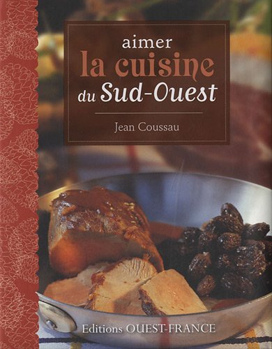 La  cuisine du Sud-Ouest