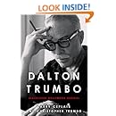 Dalton Trumbo: Blacklisted Hollywood Radical (Screen Classics)