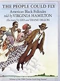 The People Could Fly: American Black Folktales by Virginia Hamilton (2009) Hardcover