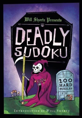 Will Shortz Presents Deadly Sudoku by WILL SHORTZ