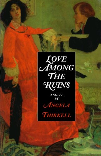 Love Among the Ruins by Angela Thirkell
