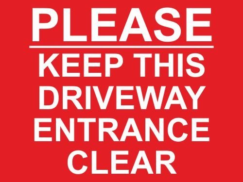 PROFILESIGNS.CO PLEASE KEEP THIS DRIVEWAY ENTRANCE CLEAR SIGN 300mm x 200mm x 4mm THICK RIGID PVC SCREENPRINTED