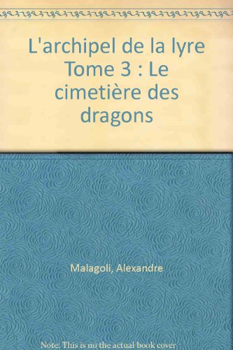 Le  cimetière des dragons