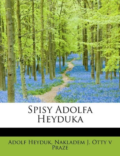 Spisy Adolfa Heyduka (Czech Edition)