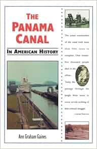 Amazon Com The Panama Canal In American History