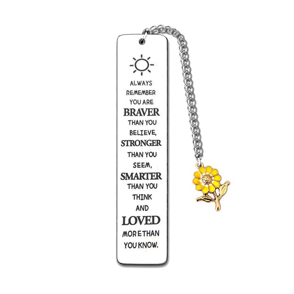 lihonzhi Inspiring Bookmark with Chain Always Remember You are Braver Than You Believe, Stronger Than You Seen and Loved More Than You Know Bookmark with Sunflower Pendant Heartwarming Bookmark