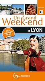 Un  grand week-end à Lyon