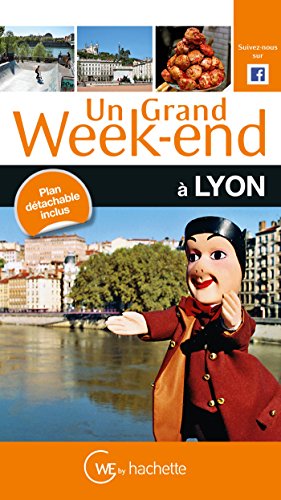 Un  grand week-end à Lyon