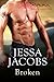 Broken: A Billionaire Cowboy Stepbrother Romance (Irrationally His Book 4)