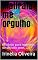 Livro Maltrata-me orgulho: Proibido para menores de dezoito anos.