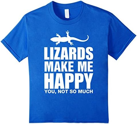 Kids Lizards Make Me Happy You Not So Much Funny T-Shirt 10 Royal Blue