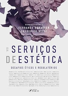 Livro Serviços de Estética - Desafios Éticos e Regulatórios – 1ª Ed - 2026