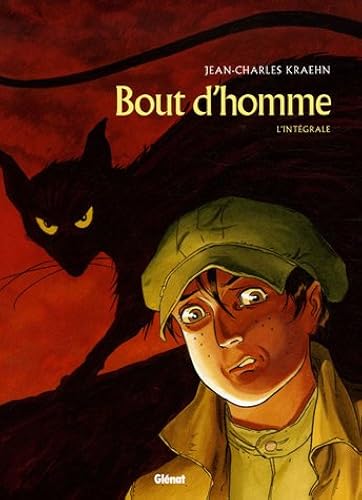 Download Bout d'Homme l'Intégrale : L'Enfant et le rat ; La Parade des monstres ; Vengeance ; PDF