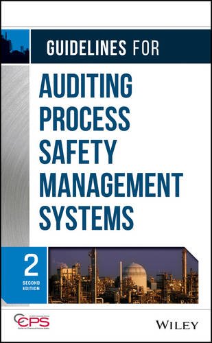 Guidelines for Auditing Process Safety Management Systems, by CCPS (Center for Chemical Process Safety)