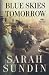 Blue Skies Tomorrow (Wings of Glory) by Sarah Sundin