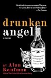 Drunken Angel by Alan Kaufman