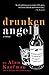 Drunken Angel by Alan Kaufman