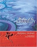 Front cover for the book Rhythms of the Kimberley: A Seasonal Journey Through Australia's North by Russell Gueho