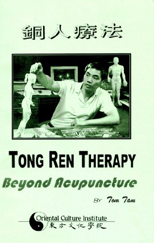 Tong Ren Therapy: Beyond Acupuncture