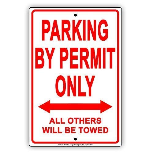 Lilyanaen New Metal Sign Aluminum Sign Parking by Permit Only All Others Will Be Towed Warning Notice Plate for Outdoor & Indoor 12" x 8"