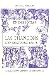 En desbotjar las chançons d'en quauqu'un temps