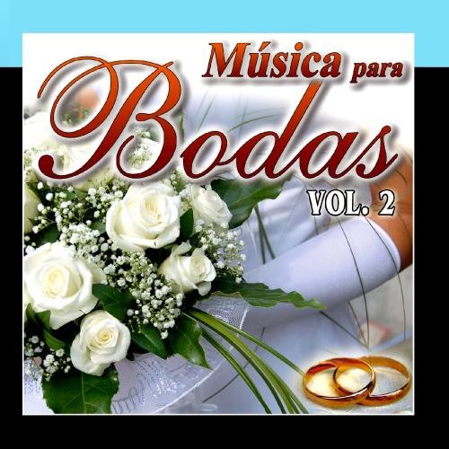 The Wedding Band - Musica para  Bodas Vol.2 - Zortam Music