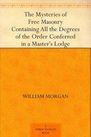 The Symbolism of Freemasonry Illustrated Annotated