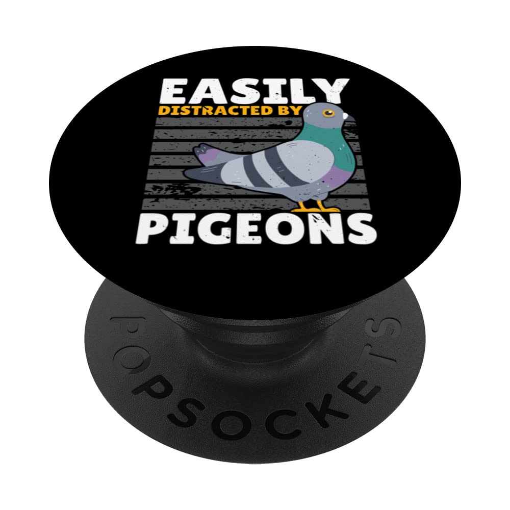 Easily Distracted By Pigeons Bird Lover Ornithology PopSockets Swappable PopGrip