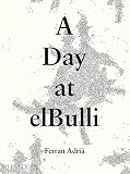 A Day at elbulli - Classic Edition