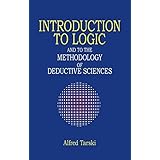 Introduction to Logic: And to the Methodology of Deductive Sciences (Dover Books on Mathematics)