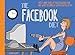 The Facebook Diet: 50 Funny Signs of Facebook Addiction and Ways to Unplug with a Digital Detox (The Unplug Series) by