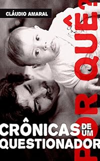 Livro Por quê? Crônicas de um Questionador