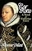 Cor Rotto: A novel of Catherine Carey