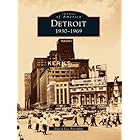 Detroit: 1930-1969 (Images of America)