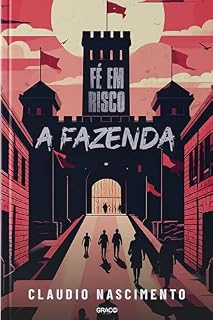 Livro Fé Em Risco: A Fazenda