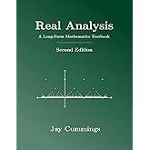 Real Analysis: A Long-Form Mathematics Textbook (The Long-Form Math Textbook Series)