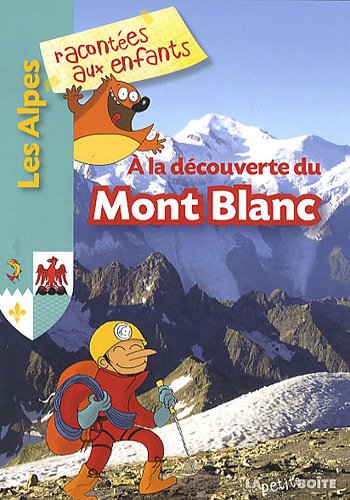 A la découverte du Mont Blanc by Jean-Benoît Durand, Collectif