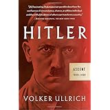 Hitler: Ascent, 1889-1939