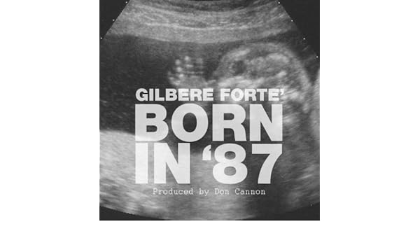 gilbere forte born in 87