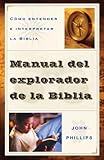 Cómo entender e interpretar la Biblia (Spanish Edition)
