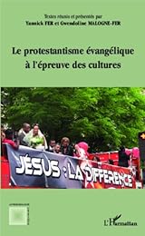 Le  protestantisme évangélique à l'épreuve des cultures