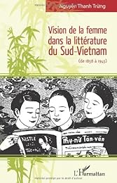 Vision de la femme dans la littérature du Sud-Vietnam