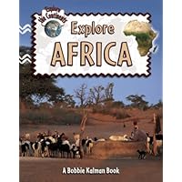 Explore Africa (Explore the Continents)